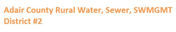 Adair County Rural Water, Sewer, SWMGMT District #2